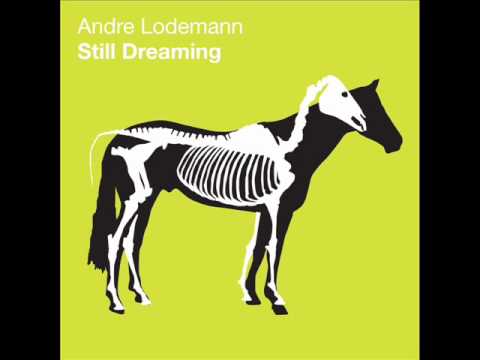 Andre Lodemann - Still Dreaming [Freerange]