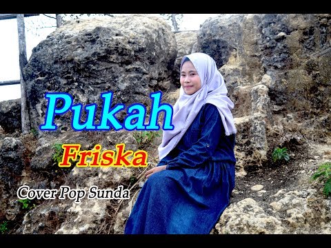 PUKAH (Yayan Jatnika) - Friska # Pop Sunda # Cover