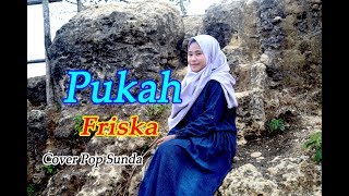 Download lagu PUKAH (Yayan Jatnika) - Friska # Pop Sunda # Cover mp3 Download lagu PUKAH (Yayan Jatnika) - Friska # Pop Sunda # Cover mp3