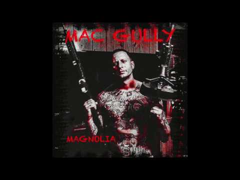 Mac Gully - Magnolia (HD Migo Diss)