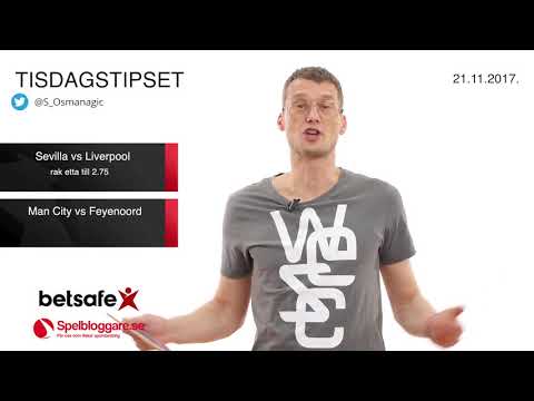 Speltips inför Sevilla - Liverpool och Manchester City - Feyenoord 21/11 2017