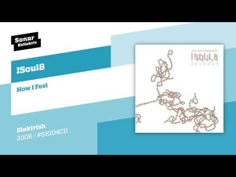 ISoul8 - How I Feel