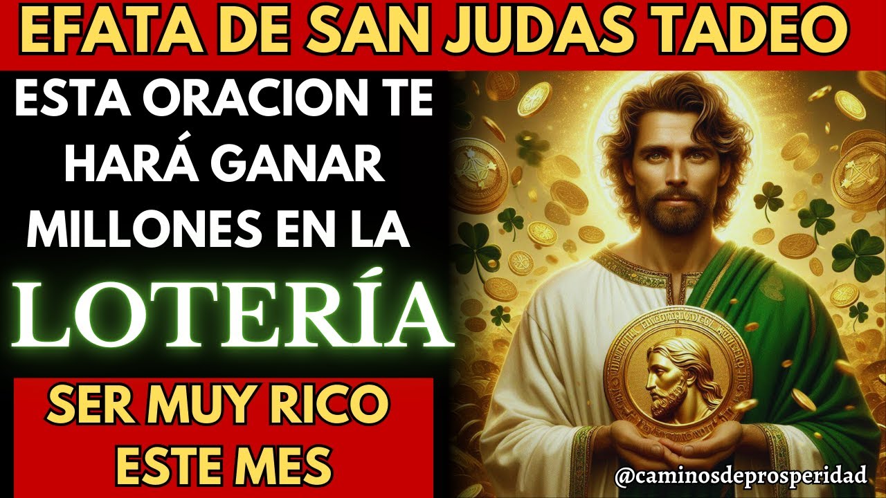 🌟EFATA PODEROSO DE SAN JUDAS: ¡DESBLOQUEA TU SUERTE Y GANA MILLONES EN LA LOTERÍA ESTE MES💲CONFÍA💰