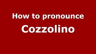 How to pronounce Cozzolino