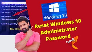 How To Reset Windows 10 Password If Forget It | Reset Administrator Password | Reset Win10 Password