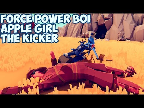 The Kicker + Apple Girl + Force Power Boi vs Every Unit + Inferno BoBnus - TABS ORIGINAL MODS