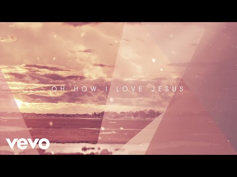 Thumbnail for O How I Love Jesus video