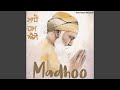 Madhoo Hum Aise Gurbani Kirtan