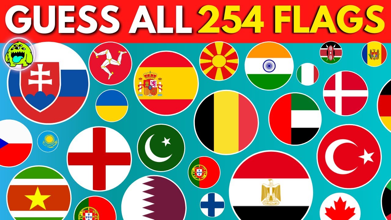 Guess ALL The 254 Flags In The World   THE ULTIMATE FLAG QUIZ