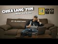 Chika Lang Yon By Blanktape New Version Vertical Lyrics