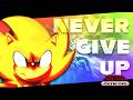 Never Give Up (Super Sonic LMS) - Fractured Genesis UST (ft. bucketmakesmusic)