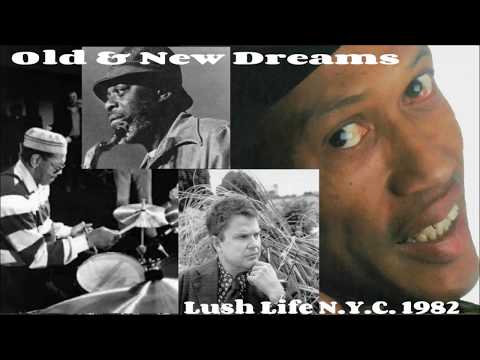 Old & New Dreams  live  New York City 1982