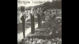 Torture Incident - Ulceral Erosion