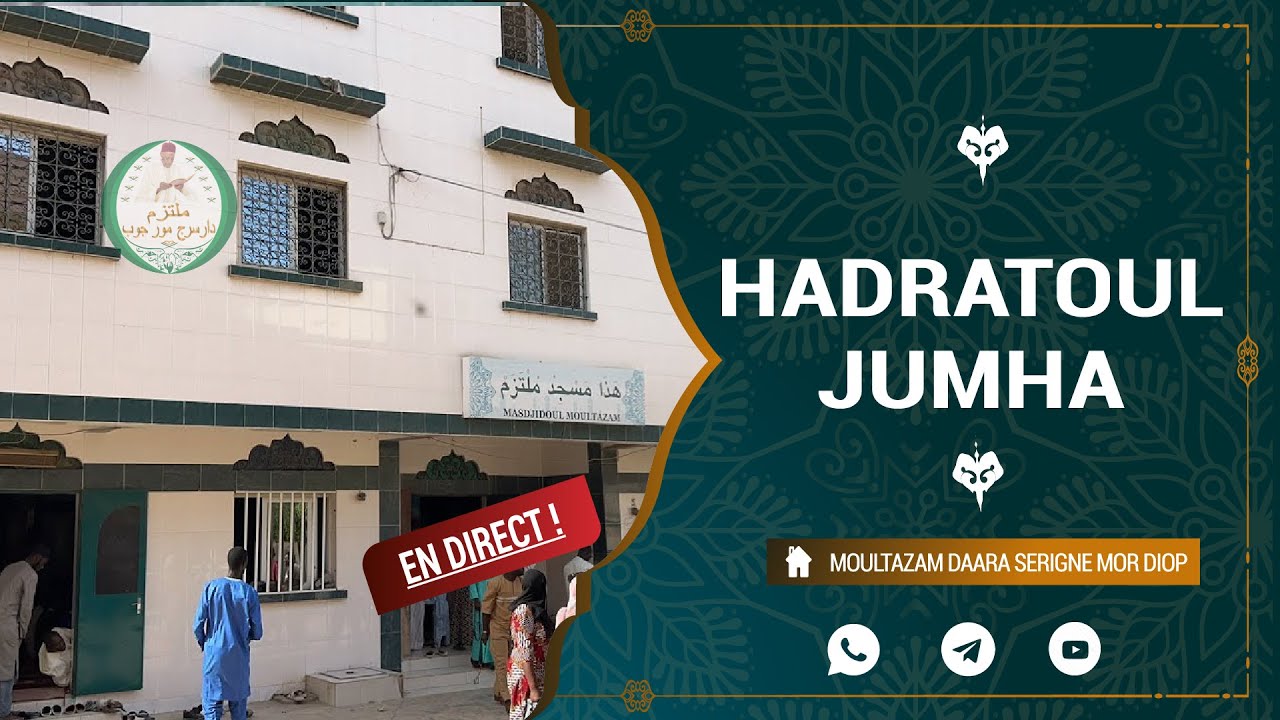 🔴 HADRATOUL JUMHA  moultazam daara serigne mor diop