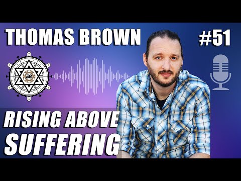 Rising Above Suffering with Thomas Brown | EP51 @wetheaether Video