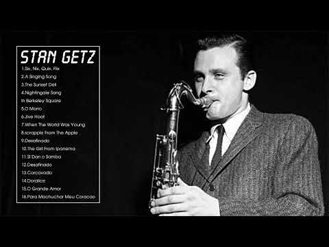 Best Stan Getz Songs Full Album - Stan Getz Greatest Hits Playlist