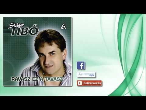 ♫ Sláger Tibó - Mesterhármas egyveleg | Mulatós és romantikus dalok |