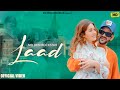 Laad Official Video MD Desi Rockstar KP Kundu Latest New Haryanvi Song 2025