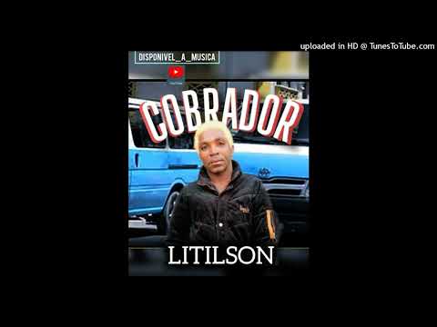 Litilson - Cobrador (Kuduro)