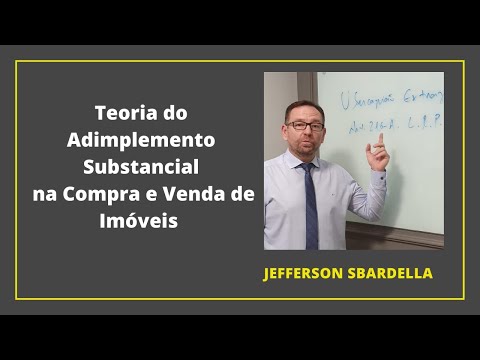 Teoria do Adimplemento Substancial. Advogado Especialista em Direito Imobiliário Explica.