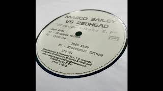 Marco Bailey Vs. Redhead - Electronic Future
