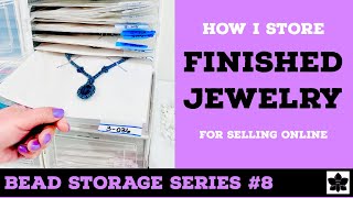How to Store Finished Jewelry for Selling Online | #8