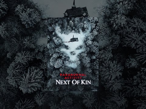 Paranormal Activity: Next of Kin