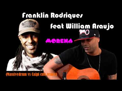 Franklin Rodriques feat William Araujo - morena (Massivedrum remix)