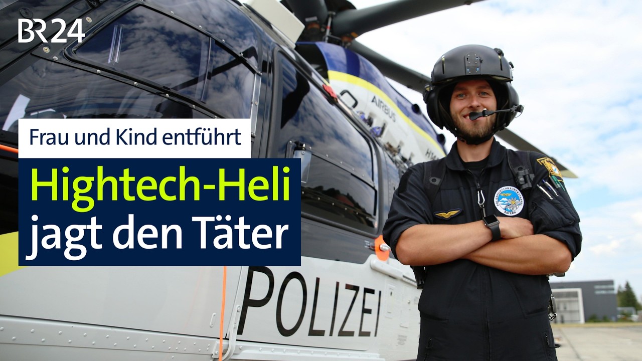 Gestalkt, vermisst, entführt! Im Einsatz mit der Hubschrauber-Staffel | BR24 vor Ort