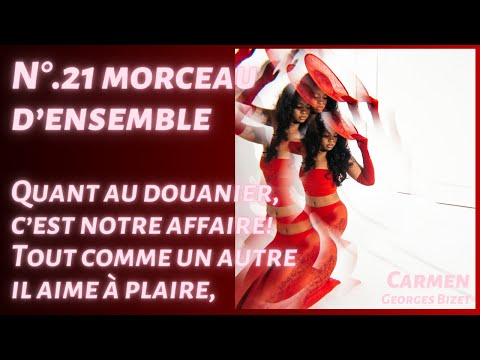 Carmen No.21 Morceau d'ensemble "Quant au douanier, c'est notre affaire!"