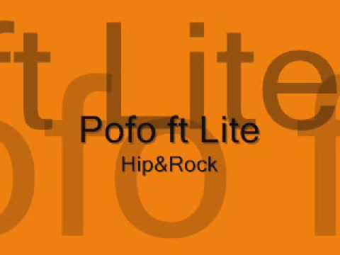 Pofo ft Lite-Hip&Rock