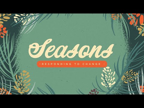 Seasons | Week 2