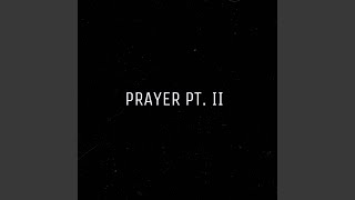 Prayer pt. II Music Video