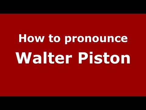 How to pronounce Walter Piston (American English/US)  - PronounceNames.com