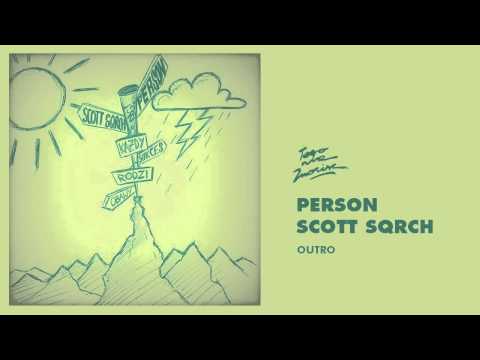 Person/Scott Sqrch - Outro