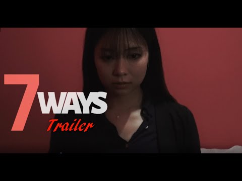 映画『7WAYS』予告編（脚本・監督・撮影・編集：神威杏次）
