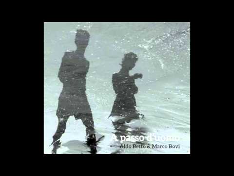 "Galleggiando" Aldo Betto & Marco Bovi