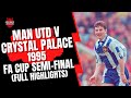 Man Utd v C Palace 1995 FA Cup Semi-Final