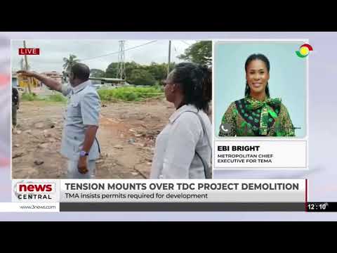 TDC vs TMA: Ebi Bright Explains the Tema Community 1 Demolition Dispute