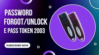 how to unlock and password forgot [e pass ] token