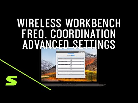 Shure Webinar: Wireless Workbench: Frequency coordination: Advanced Settings