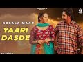 Yaari Dasde Korala Maan Laddy Gill Fill Raunta New Punjabi Song 2023 Punjabi Song Love Song