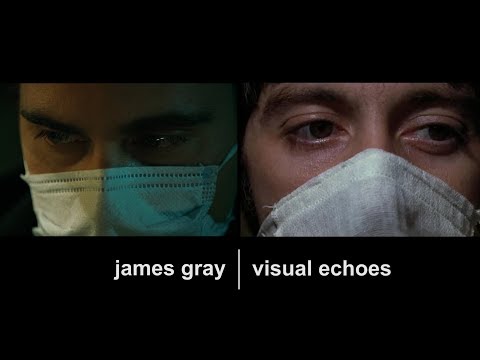 #90. James Gray: Visual Echoes // Échos
