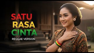 Download lagu ARIEF - SATU RASA CINTA || REGGAE VERSION mp3