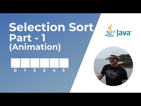 Selection Sort Algorithm In Java Part 1 Animation Data Structure And Algorithm