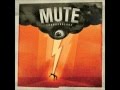 Mute - Strangers Back Again 