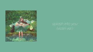 Download lagu [Nightcore]REMI - SPLASH INTO YOU (Violin Intro Ver.) (Splash Splash Love OST) mp3