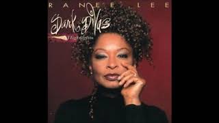 born Oct. 26, 1942 Ranee Lee "My Baby Just Cares For Me"