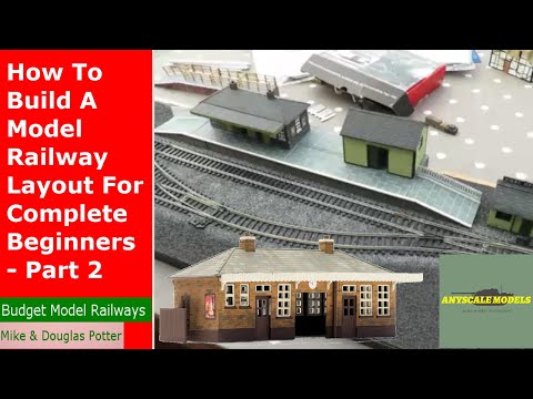 How To Build A Model Railway Layout For Complete Beginners - Part 2 - Buildings, Station & Platforms