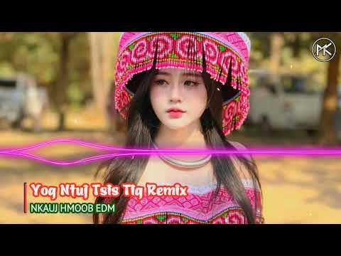 Yog Ntuj Tsis Tig Tsis Tau Sib Ntsib Remix - Muaj Hmoo | Nkauj Hmoob EDM Kho Siab